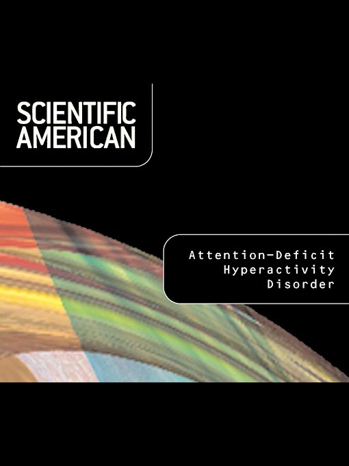 Title details for Scientific American: Attention-Deficit Hyperactivity Disorder by Russell A. Barkley - Available